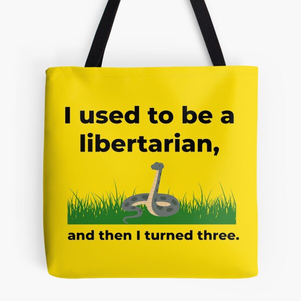 Item preview, I used to be a libertarian and then I turned three.  designed and sold by Rachel the Artist .