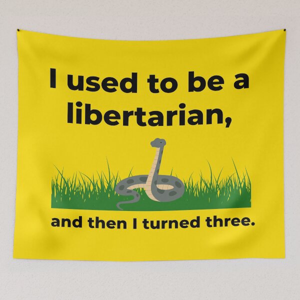 Item preview, I used to be a libertarian and then I turned three.  designed and sold by Rachel the Artist .