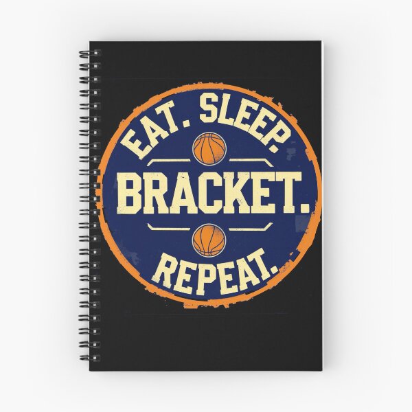 Item preview, Eat , Sleep, Bracket, Repeat, march madness fan, college designed and sold by mwebba2005.