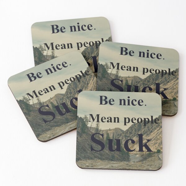 Item preview, Be Nice! Mean people suck! designed and sold by RJsphotography and More.
