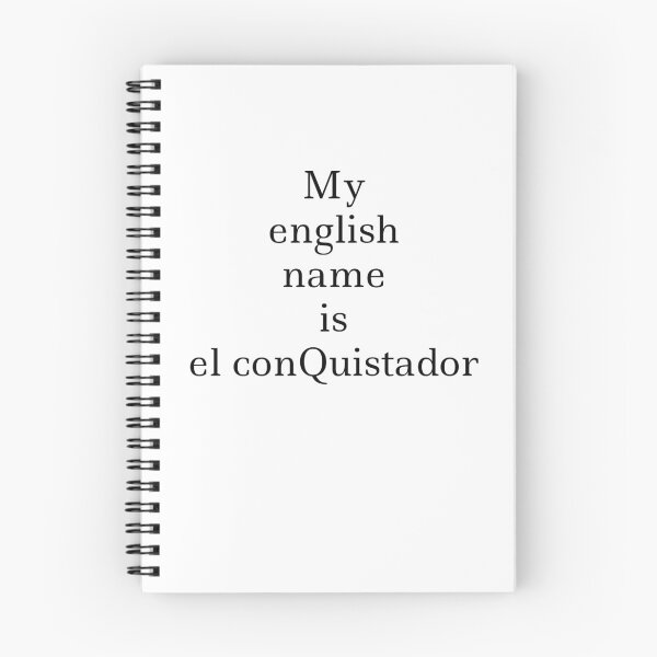 Item preview, My English Name Is el conQuistador designed and sold by 1stShotTri.