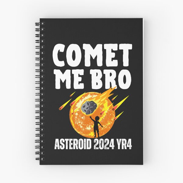 Item preview,  Comet me bro Asteroid 2024 YR4 coming home designed and sold by erozzz.