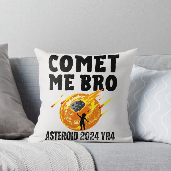 Item preview,  Comet me bro Asteroid 2024 YR4 coming home designed and sold by erozzz.
