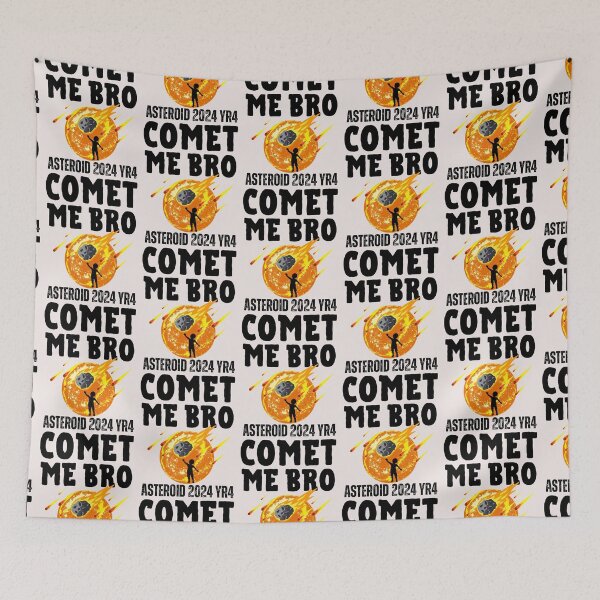 Item preview,  Comet me bro Asteroid 2024 YR4 coming home designed and sold by erozzz.