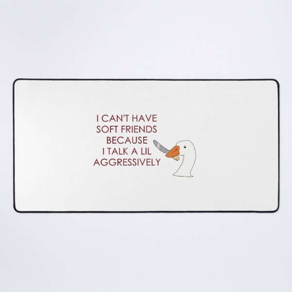 Item preview, I Can't Have Soft Friends Because I Talk A Lil Agressively A Duck With A Knife designed and sold by SillyDarkShop.