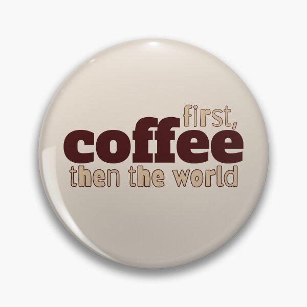 Item preview, First Coffee Then The World designed and sold by NosandEdgy.