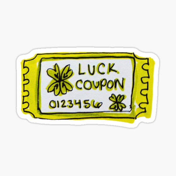Item preview, Luck Coupon designed and sold by livebrave3.