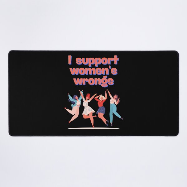 Item preview, I support women's wrongs designed and sold by Agu210.