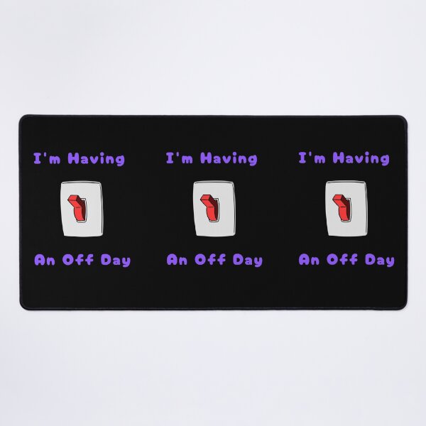 Item preview, I'm Having An Off Day, with Red Switch, Funny, Humorous, Puns designed and sold by AASparksDesigns.