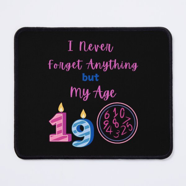 Item preview, Birthay greeting for all special ages - I Never Forget Anything but My Age  designed and sold by DeeDeeDelights.