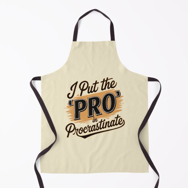Item preview, I Put the Pro in Procrastinate - Funny Quote designed and sold by Twisted Kids.