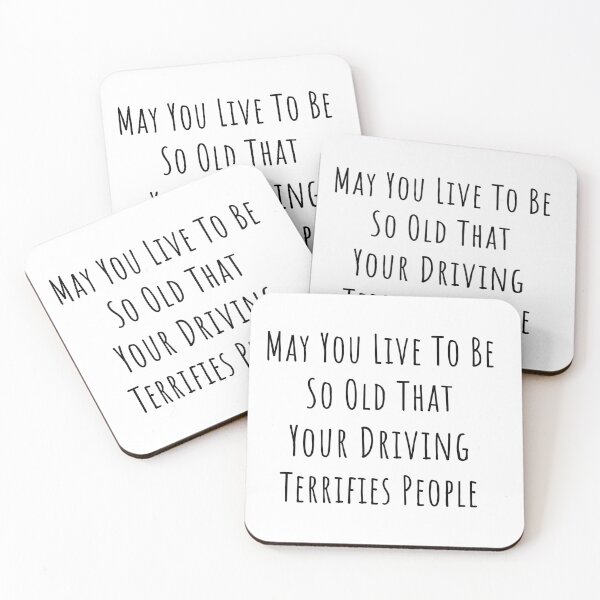 Item preview, may you live to be - funny driving birthday simple text wish designed and sold by EmeraldeaArt.