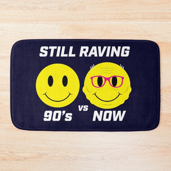 Item preview, Still Raving Since The Nineties! designed and sold by modernistdesign.