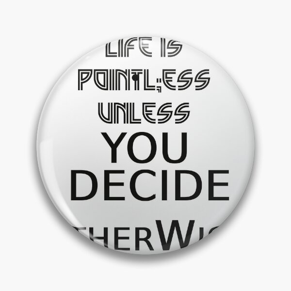 Item preview, Life is WHat YOU DEciDe IT is designed and sold by 1stShotTri.