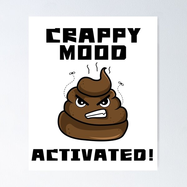 Item preview, Crappy Mood Activated – Hilarious Angry Poop Emoji Design designed and sold by Fredster1966.