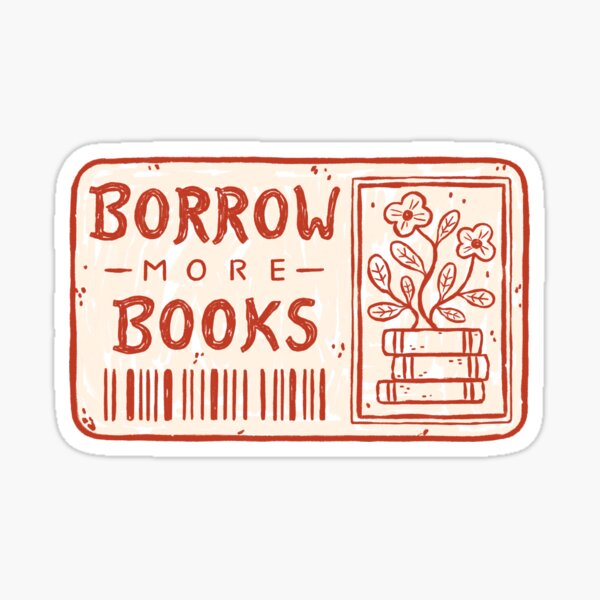Aperçu de l'œuvre Emprunter plus de livres – Carte de bibliothèque créée et vendue par ohjessmarie.
