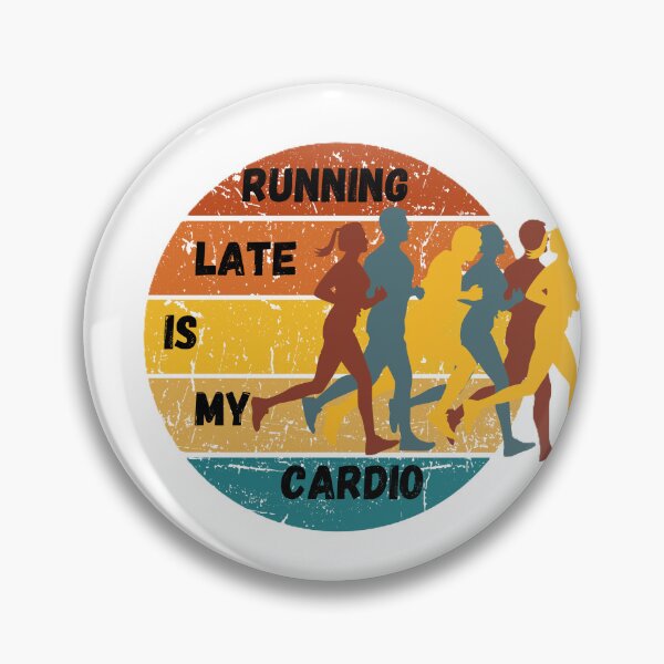 Item preview, Running Late is My Cardio designed and sold by JLClassics.