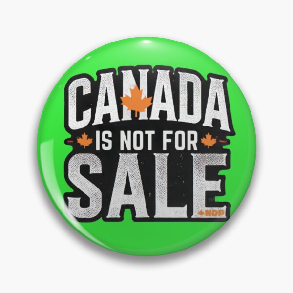 Item preview, Canada Is Not For Sale – NDP Supporter Design designed and sold by Path to Somewhere .