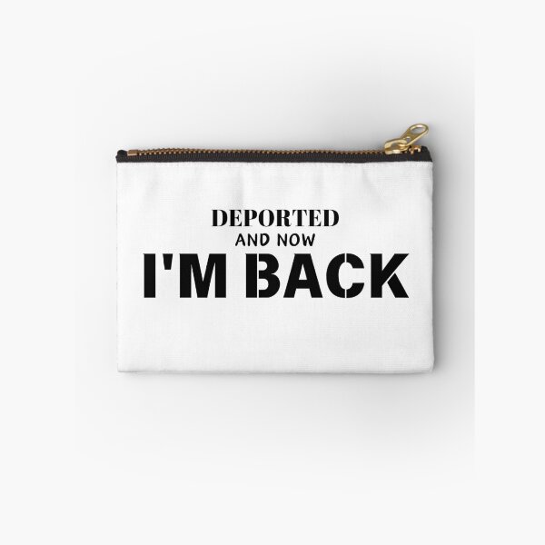 Item preview, Deported And Now I'm Back designed and sold by SillyDarkShop.