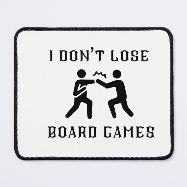 Item preview, I don't lose board games. designed and sold by Shirtlyy.