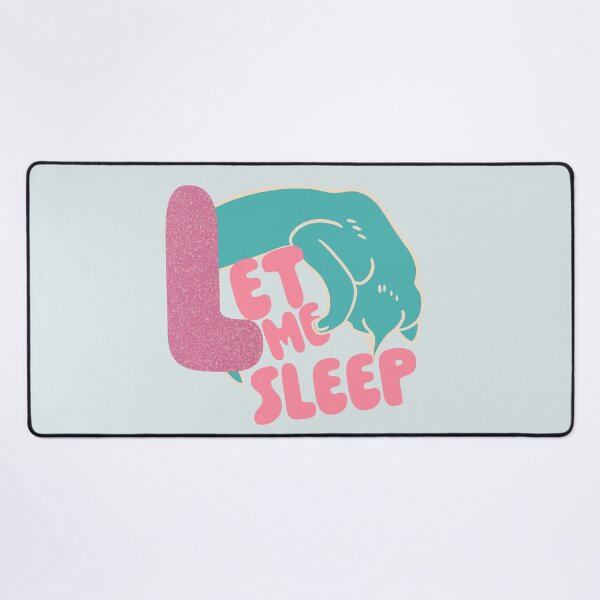 Item preview, Let Me Sleep designed and sold by LupineCrow.