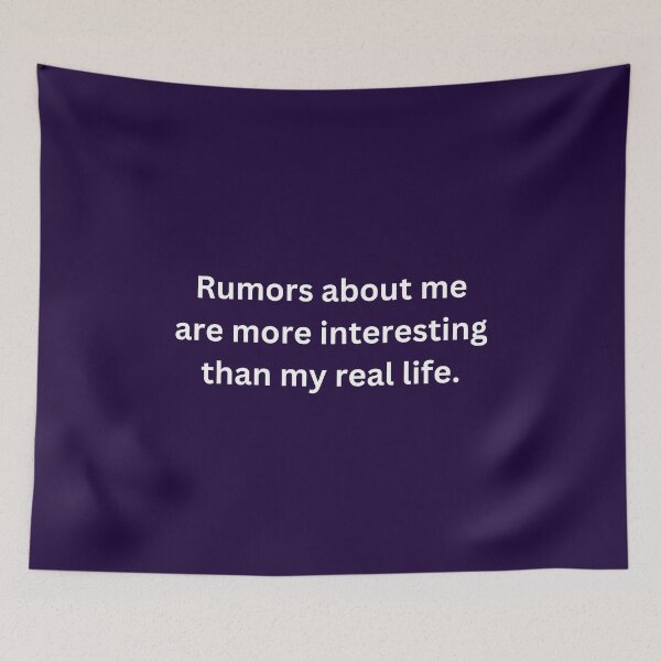 Item preview, Rumors about me are more interesting than my real life. designed and sold by SyTcreations.