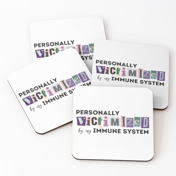 Item preview, Personally Victimized by my Immune System designed and sold by 4TheLoveofAll.