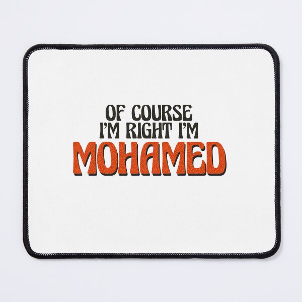 Item preview, Of Course I'm Right I'm Mohamed designed and sold by Watsonarts.