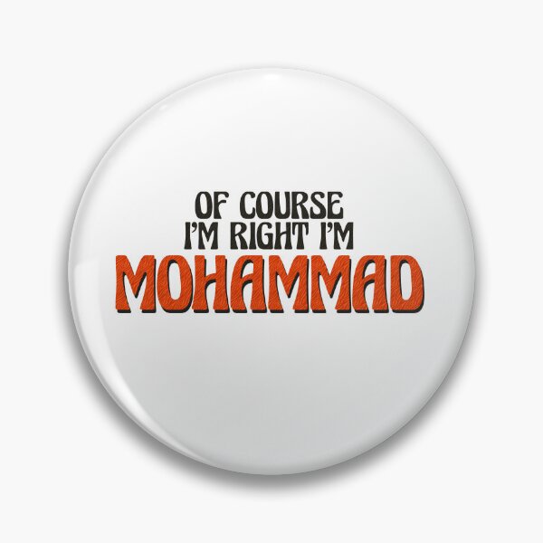 Item preview, Of Course I'm Right I'm Mohammad designed and sold by Watsonarts.