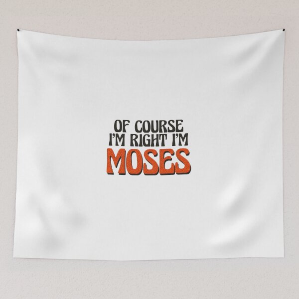 Item preview, Of Course I'm Right I'm Moses designed and sold by Watsonarts.