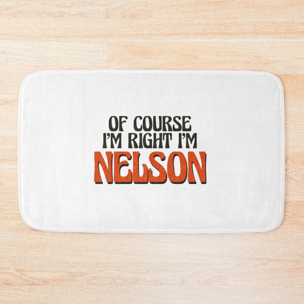 Item preview, Of Course I'm Right I'm Nelson designed and sold by Watsonarts.