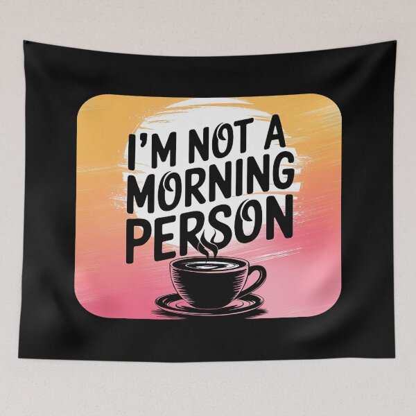 Item preview, I'm Not A Morning Person Coffee Design designed and sold by SteezeeStore.