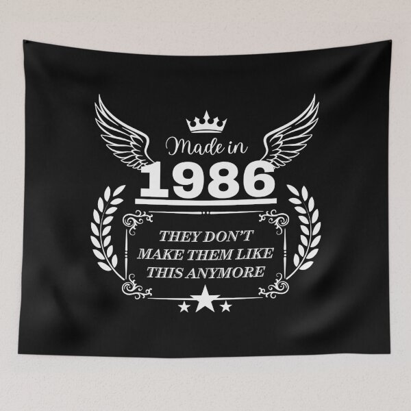 Item preview, Made in 1986 They don’t make them like this anymore - birth year design designed and sold by PHRASEandSTYLE.