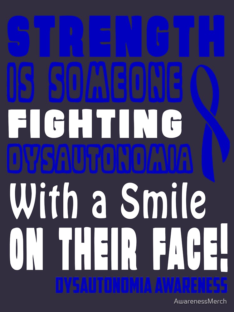 "Strength is Someone Fighting Dysautonomia With a Smile on Their Face