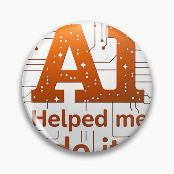 Item preview, AI Assisted Achievement designed and sold by GaricDrawsob.