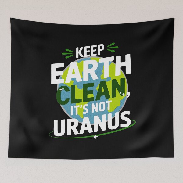 Item preview, Keep Earth Clean, it's not Uranus designed and sold by Anchor & Thread.