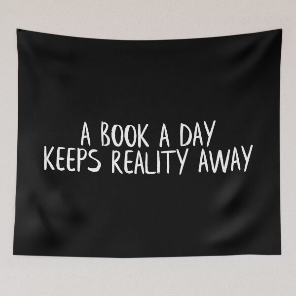 Item preview, A Book a Day Keeps Reality Away designed and sold by Lightfield.