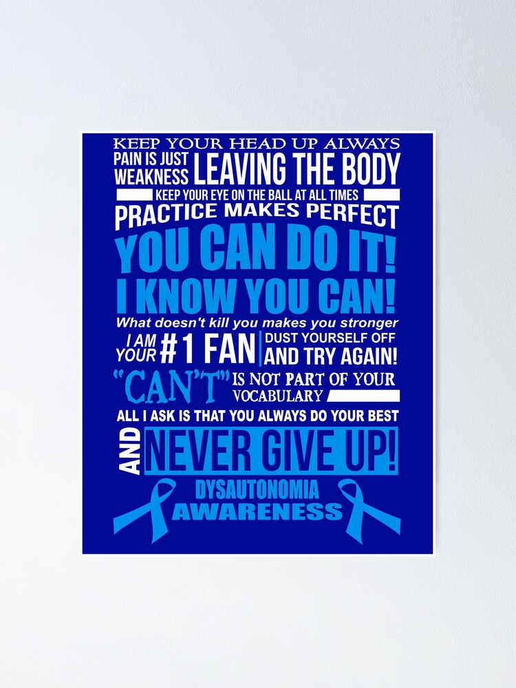 Inspirational And Motivational Dysautonomia Awareness Quote Poster By Awarenessmerch Redbubble