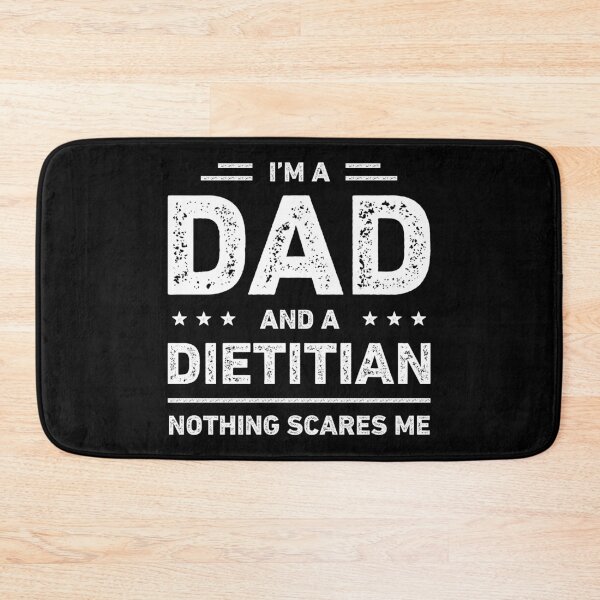 Item preview, I'm A Dad And A Dietitian Nothing Scares Me designed and sold by RareBunny.