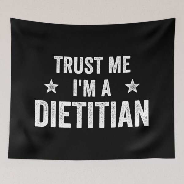 Item preview, Trust Me I'm A Dietitian Funny Dietitian designed and sold by RareBunny.