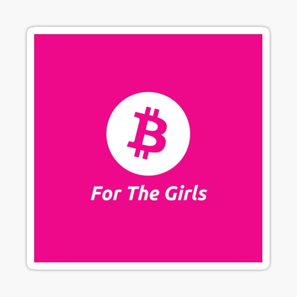 Item preview, Bitcoin For The Girls designed and sold by 21MillionBTCs.