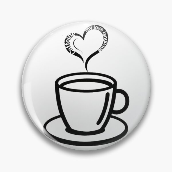 Item preview, Caffeine: My Love Language - Clothing designed and sold by Larszig.