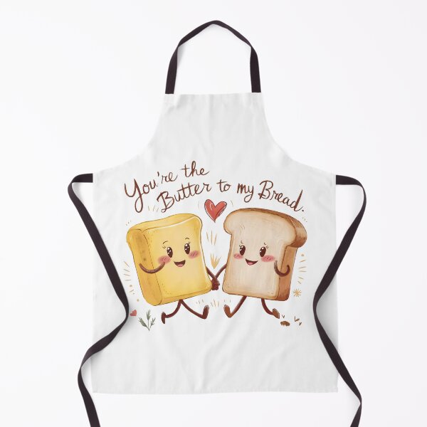Item preview, Your The Butter To My Bread designed and sold by PlanetMarker.