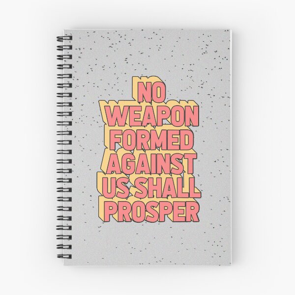 Item preview, NO WEAPON FORMED AGAINST US SHALL PROSPER designed and sold by The Turbulent Architect.