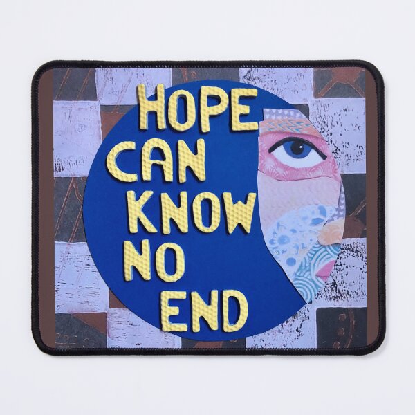 Item preview, Hope Can Know No End designed and sold by prunellaparsnip.
