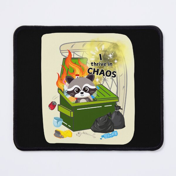 Item preview, I Thrive in Chaos - Cute Raccoon Dumpster Fire designed and sold by tumbleweedphoto.