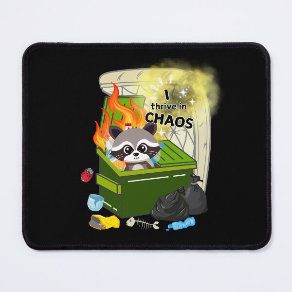 Item preview, I Thrive in Chaos - Cute Raccoon Dumpster Fire with Mattress designed and sold by tumbleweedphoto.