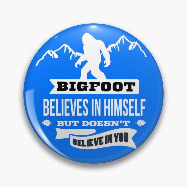 Item preview, BigFoot cree en sí mismo designed and sold by Santa Barbara Local.