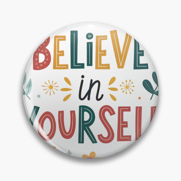 Item preview, Believe in yourself designed and sold by Nawastyle.