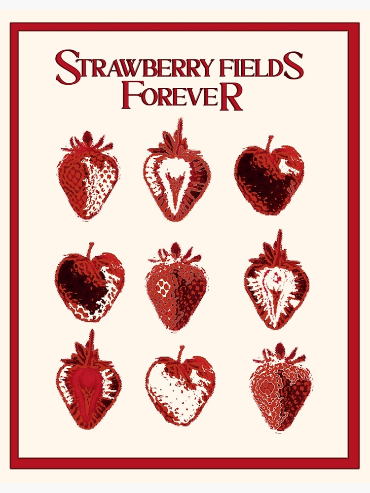 Strawberry Fields Forever Poster Poster